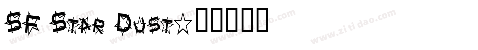 SF Star Dust字体转换